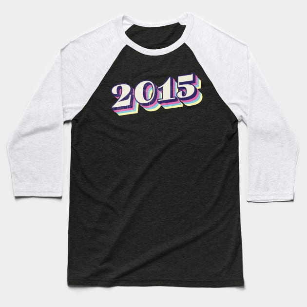 2015 Birthday Year! Baseball T-Shirt by Vin Zzep